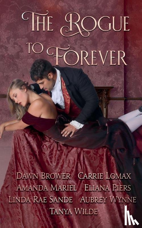 Brower, Dawn, Lomax, Carrie, Mariel, Amanda - The Rogue to Forever