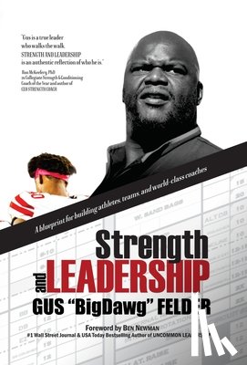 Felder, Gus Bigdawg - Strength and Leadership