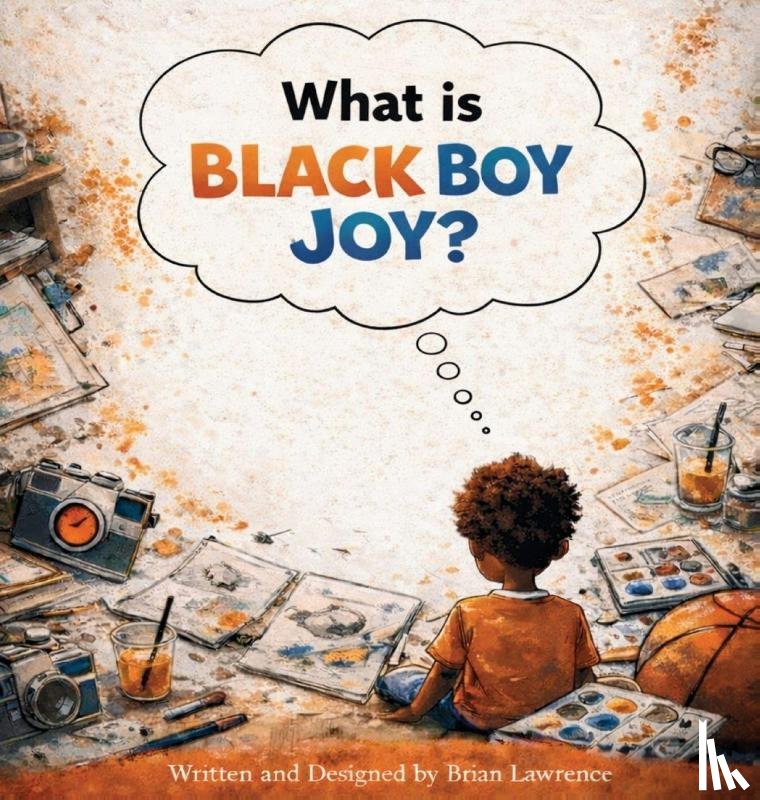 Lawrence - What is Black Boy Joy