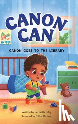 Riley, Carmella Ann - Canon Can: Canon Goes to the Library