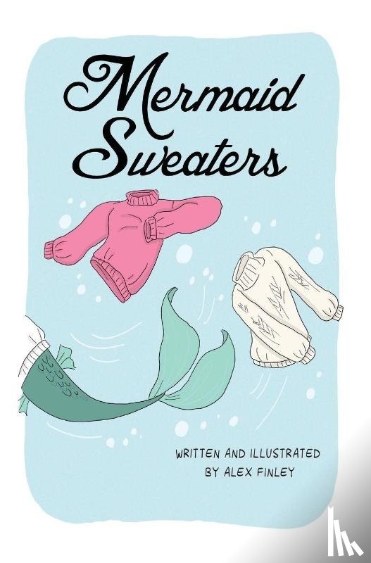 Finley, Alex - Mermaid Sweaters
