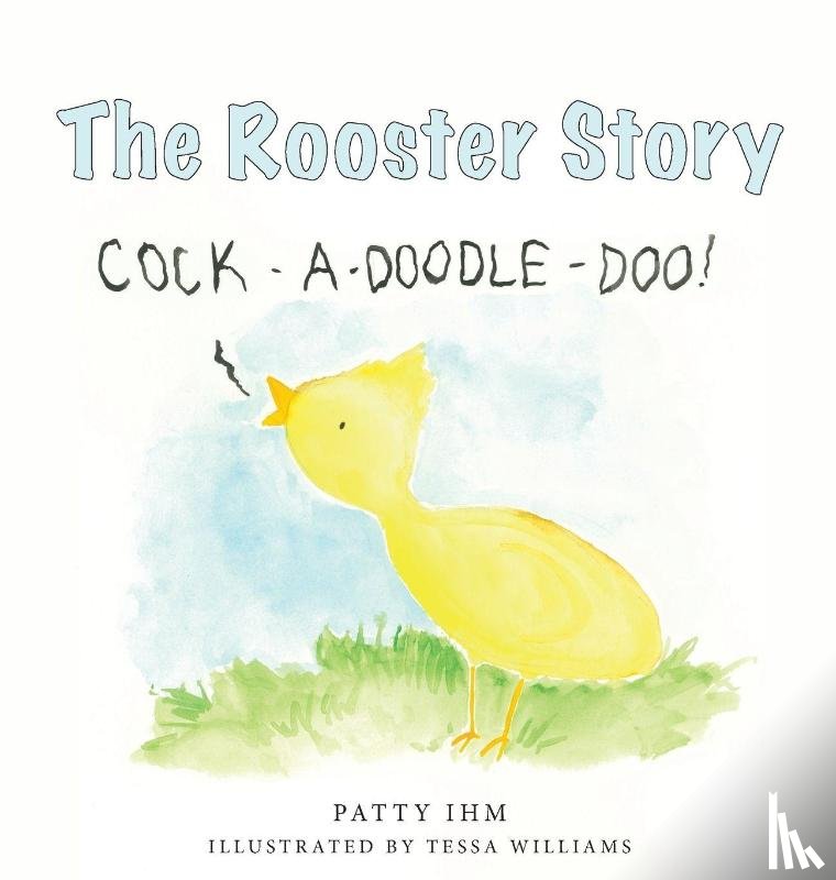 Ihm, Patty - The Rooster Story