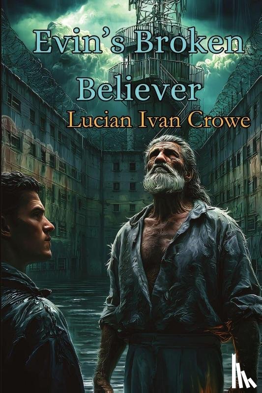 Crowe, Lucian Ivan - Evin's Broken Believer