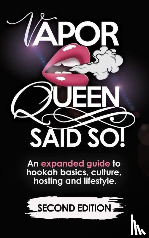 Hodge, Denise M - Vapor Queen Said So