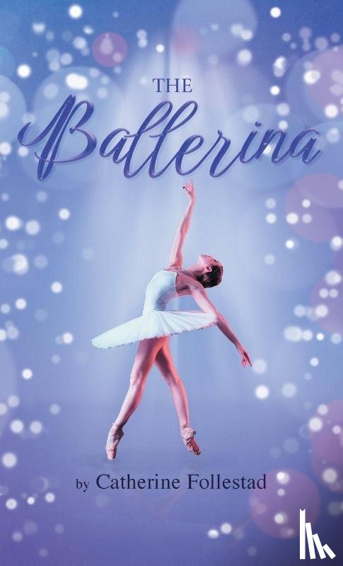 Follestad, Catherine - The Ballerina