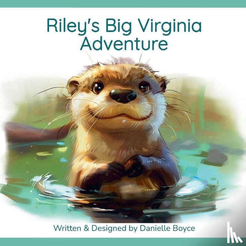 Boyce, Danielle - Riley's Big Virginia Adventure