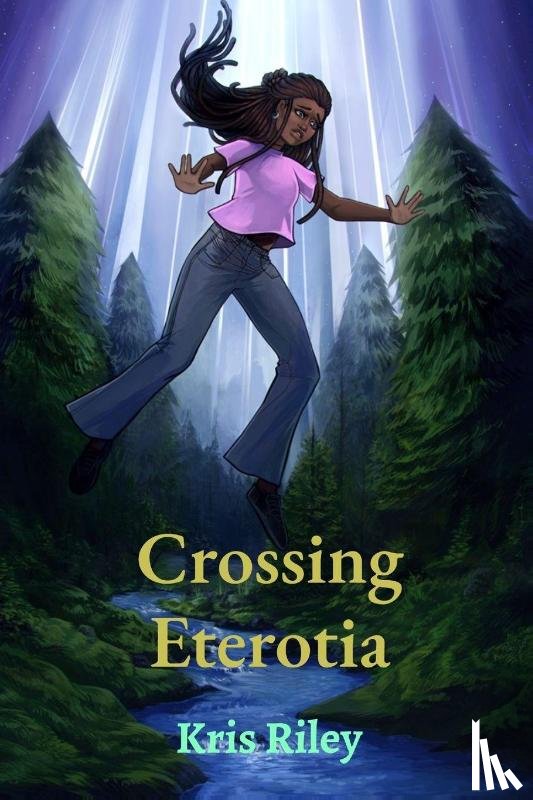 Riley, Kris - Crossing Eterotia