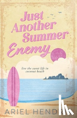 Hendrix, Ariel - Just Another Summer Enemy