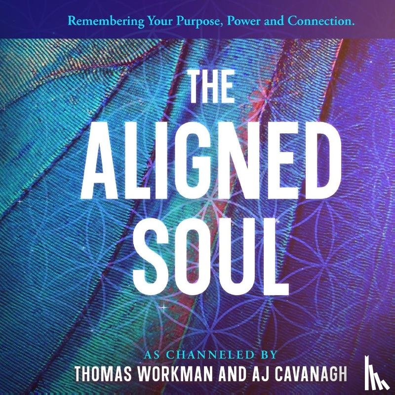 Workman, Thomas, Cavanagh, Aj. - The Aligned Soul