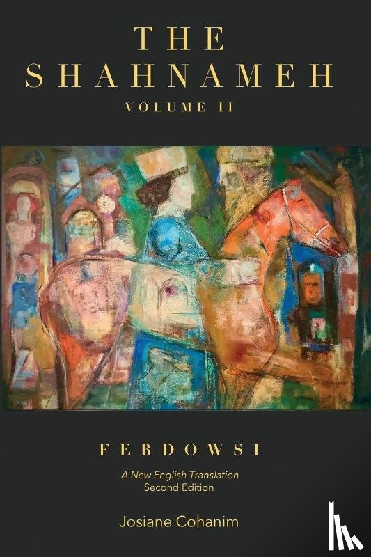 Ferdowsi, Hakim Abul-Ghassem - The Shahnameh Volume II Second Edition