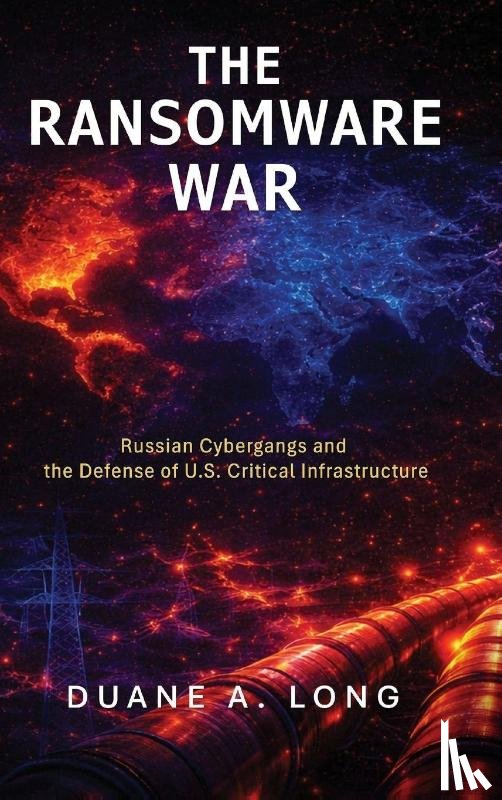 Long, Duane A. - The Ransomware War