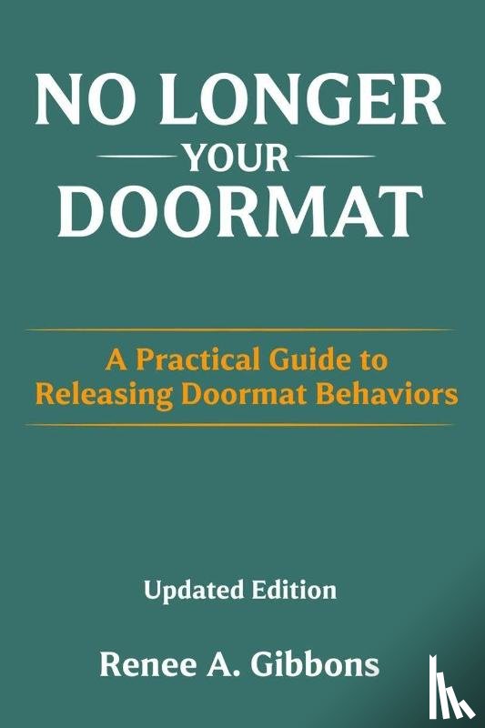 Gibbons, Renee A - No Longer Your Doormat