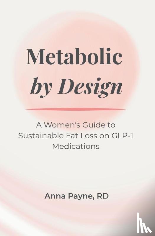 Payne, Anna - Metabolic By Design