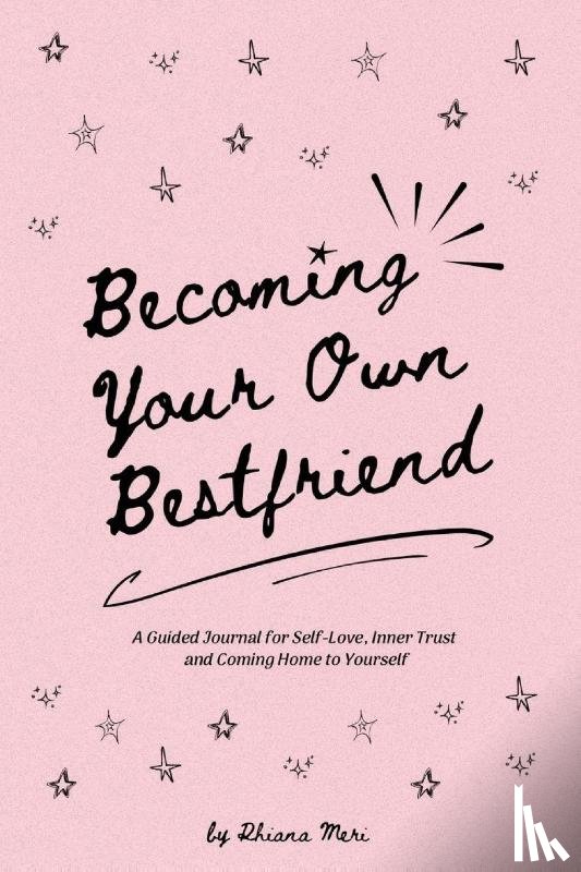 Meri, Rhiana - Becoming Your Own Bestfriend