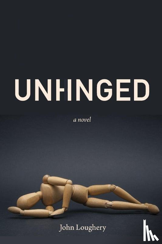 Loughery, John - Unhinged