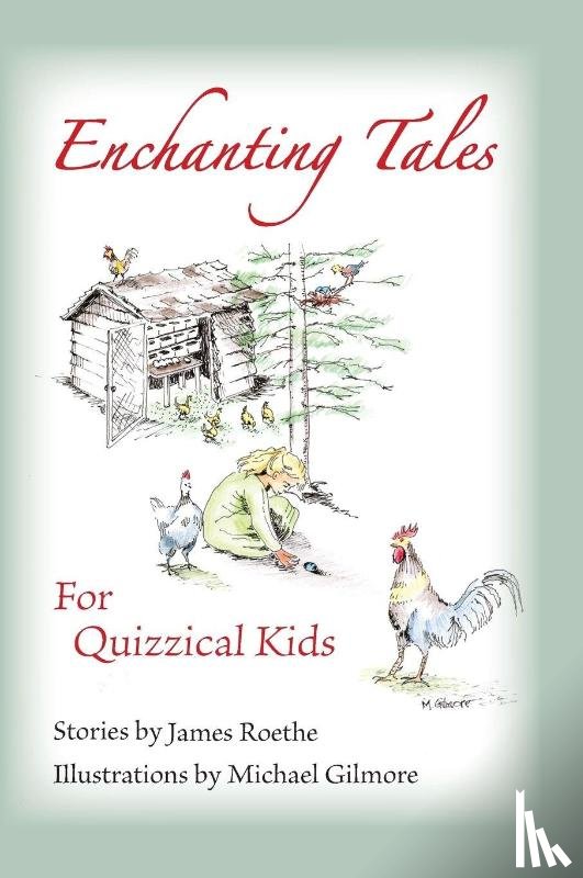 Roethe, James - Enchanting Tales for Quizzical Kids