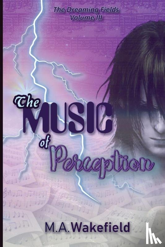 Wakefield, Matthew A - The Music of Perception