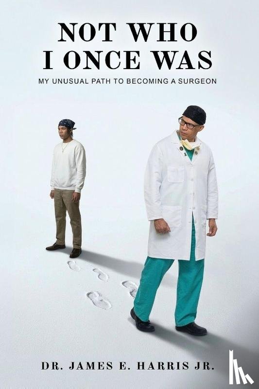 Harris, James E - Not Who I Once Was