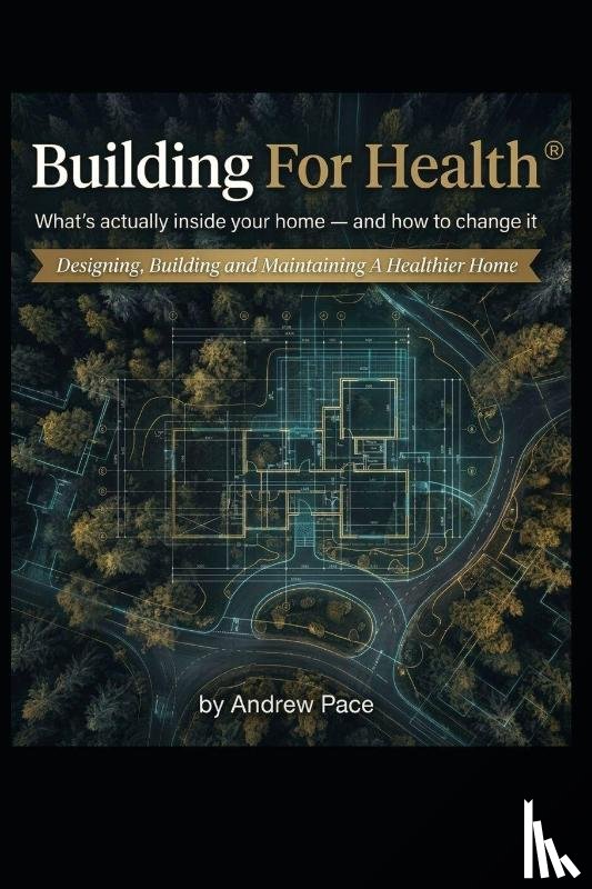 Pace, Andrew - Building For Health