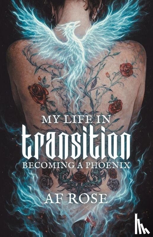 Rose, A. F. - My Life In Transition