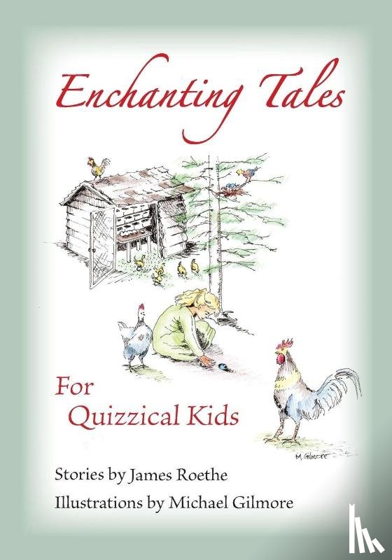 Roethe, James - Enchanting Tales for Quizzical Kids