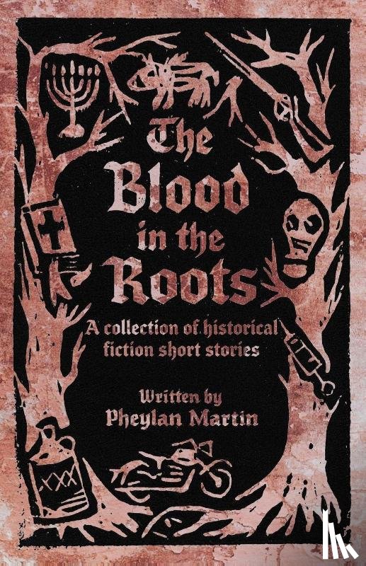 Martin, Pheylan Blue - The Blood in the Roots