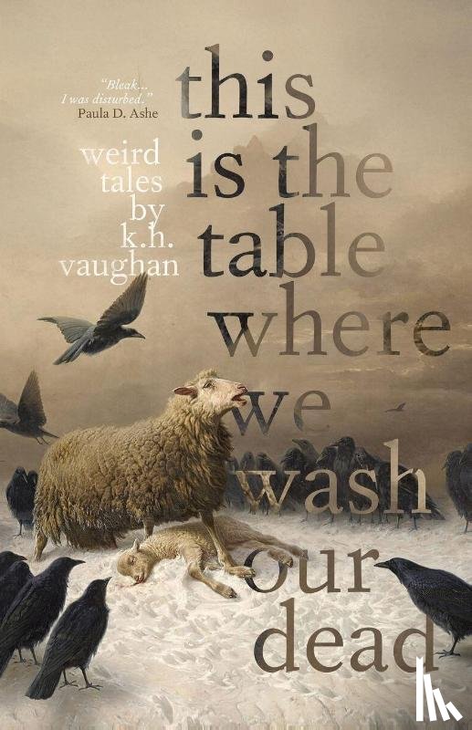 Vaughan, K. H. - Vaughan, K: This is the Table Where We Wash Our Dead