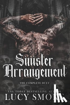Smoke, Lucy - Sinister Arrangement: A Dark Mafia Age-Gap Romance