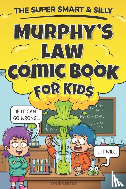 Carter, Colin - Carter, C: Super Smart & Silly Murphy's Law Comic Book For K