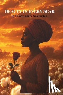 Bailey Washington, Delores - Beauty In Every Scar