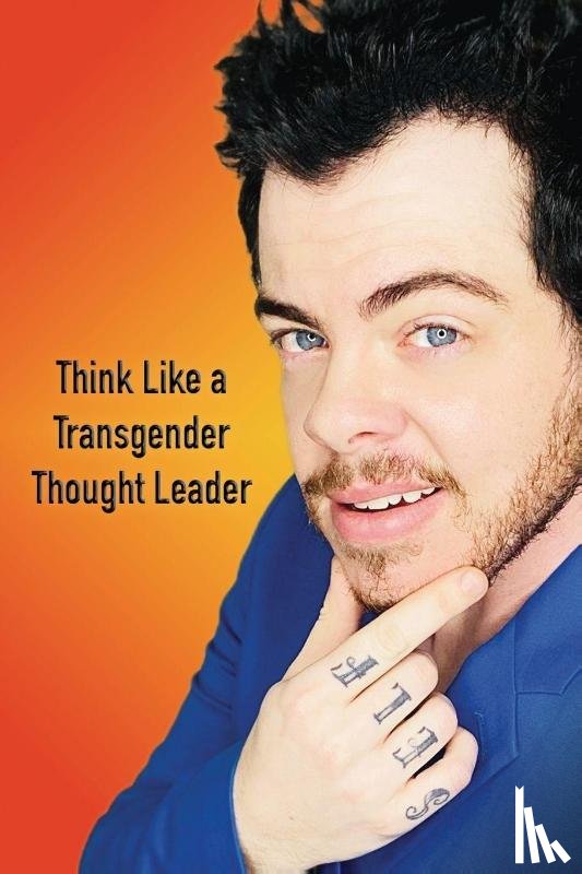 Cotter, Dylan Thomas - Think Like a Transgender Thought Leader
