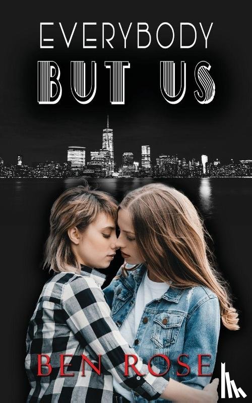 Rose, Ben - Everybody But Us