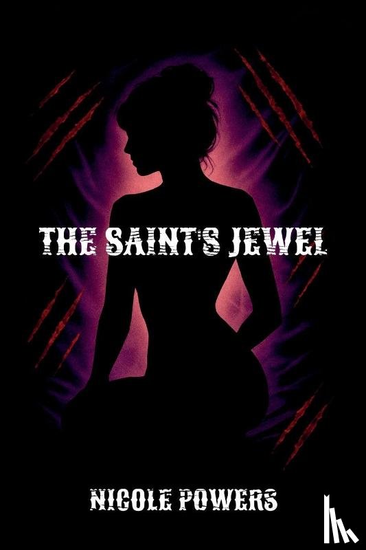 Powers, Nicole - The Saint's Jewel