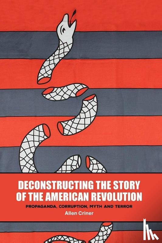 C. Criner, Allen - Deconstructing the Story of the American Revolution