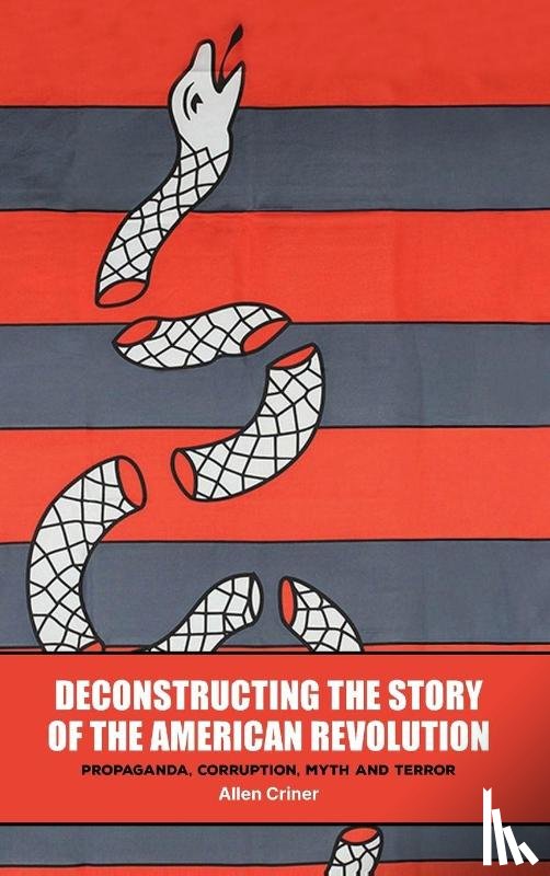 C. Criner, Allen - Deconstructing the Story of the American Revolution