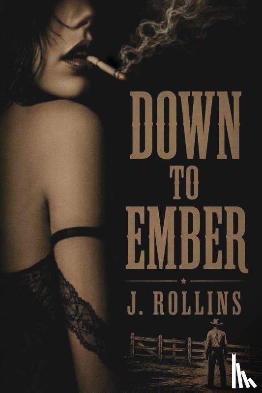 Rollins, J. - Down to Ember