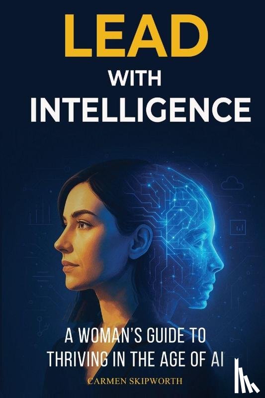 Skipworth, Carmen - Lead with Intelligence