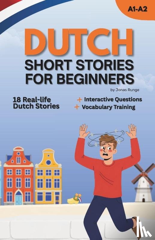 Runge, Jonas - Learn Dutch with Short Stories for Beginners