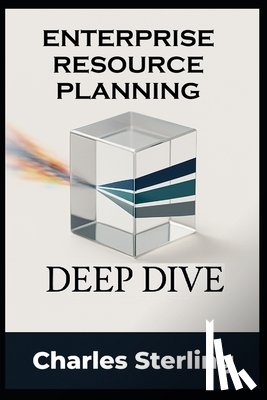 Sterling, Charles - Enterprise Resource Planning - DEEP DIVE