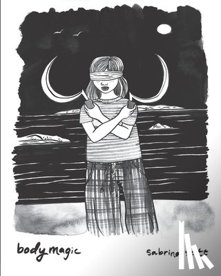 Scott, Sabrina - Bodymagic: A Graphic Novel About Witchcraft, Trauma, and Healing