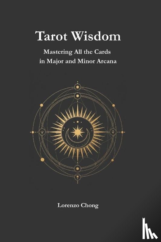Chong, Lorenzo - Chong, L: Tarot Wisdom