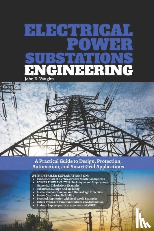 Vaughn, John D. - Vaughn, J: Electrical Power Substations Engineering