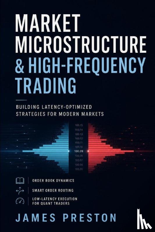 Post, Hayden van der, Preston, James - Market Microstructure & High-Frequency Trading