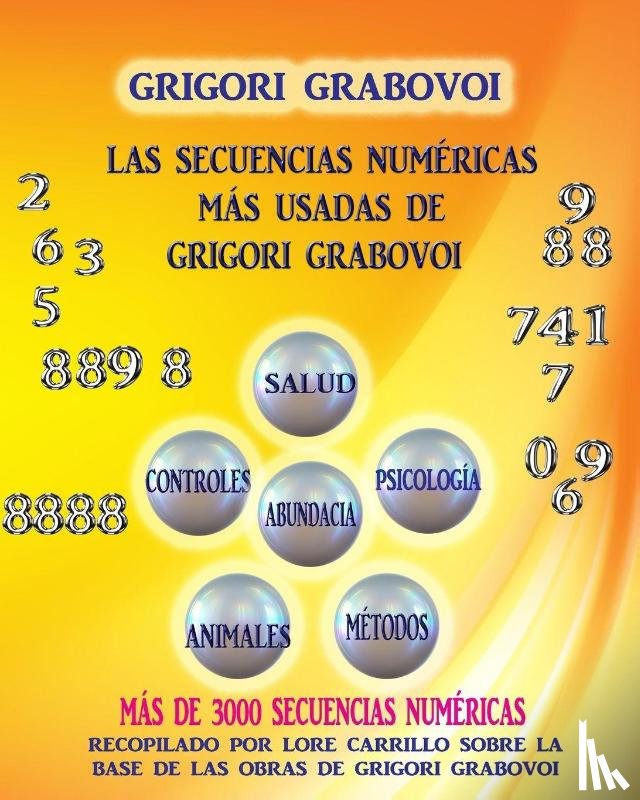 Grabovoi, Grigori - Grabovoi, G: SECUENCIAS NUMÉRICAS MÁS USADAS DE GRIGORI GRAB
