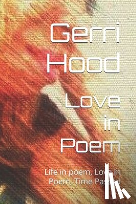 Giovanni, Nikki - Love in Poem: Life in poem, Love in Poem, Time Passed