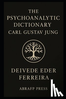 Ferreira, Deivede - The Psychoanalytic Dictionary: Carl Gustav Jung