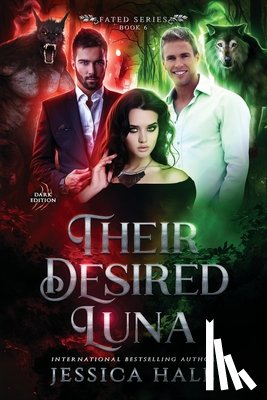 Hall, Jessica - Their Desired Luna: Dark Edition