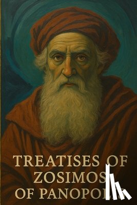 Faria E. Cicarelli, Pedro Giordano de - Treatises of Zosimos of Panopolis