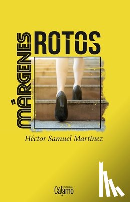 Martínez, Héctor Samuel - Márgenes rotos