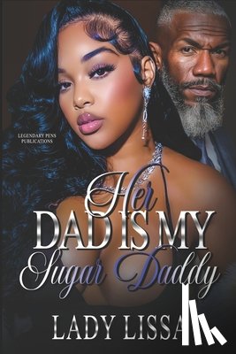 Lissa, Lady - Her Dad Is My Sugar Daddy: Standalone